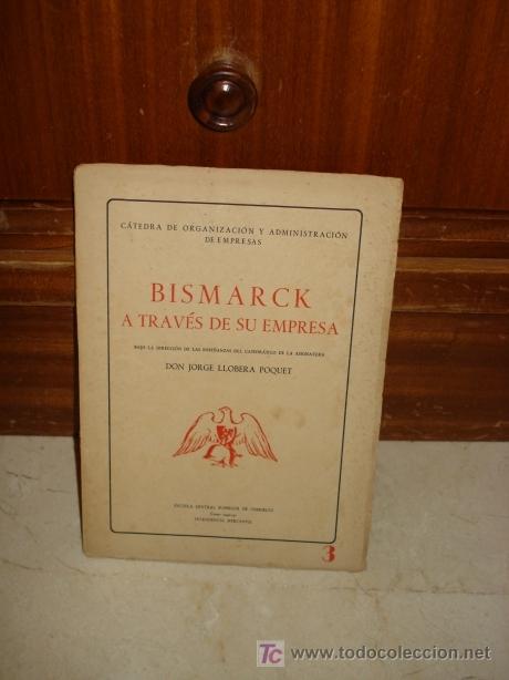 Libros antiguos: BISMARCK A TRAV&Eacute;S DE SU EMPRESA - Foto 1