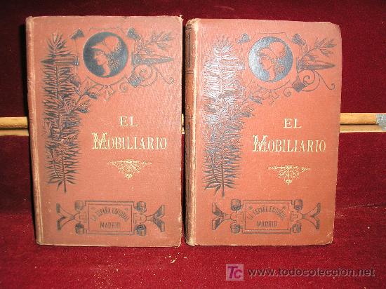 Libros antiguos: EL MOBILIARIO.Alfredo de Champeaux.LA ESPA&Ntilde;A EDITORIAL.BIBL. DE BELLAS ARTES.Ca.1890 2 Vols.Grabados