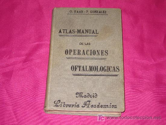 Libros antiguos: ATLAS MANUAL DE LAS OPERACIONES OFTALMOL&Oacute;GICAS - Foto 1