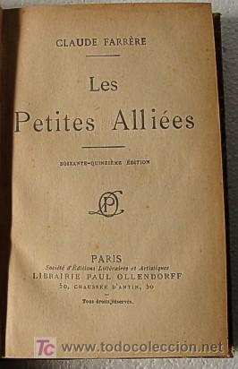Libros antiguos: FARRERE, CLAUDE: LES PETITES ALLI&Eacute;ES. - Foto 2