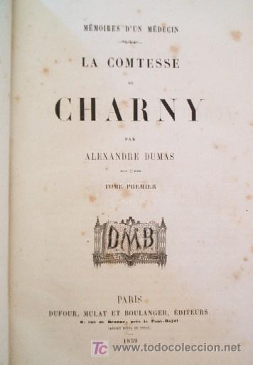 Libros antiguos: LA COMPTESSE DE CHARNY - ALEXANDRE DUMAS - 2 TOMOS - A&Ntilde;O 1859 - Foto 2