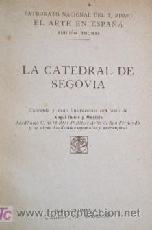 Libros antiguos: LA CATEDRAL DE SEGOVIA - CON DEDICATORIA AUTOGRAFIADA DEL AUTOR - Foto 4