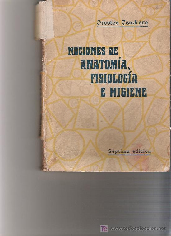 Libros antiguos: NOCIONES DE ANATOMIA, FISIOLOGIA E HIGIENE. - Foto 1