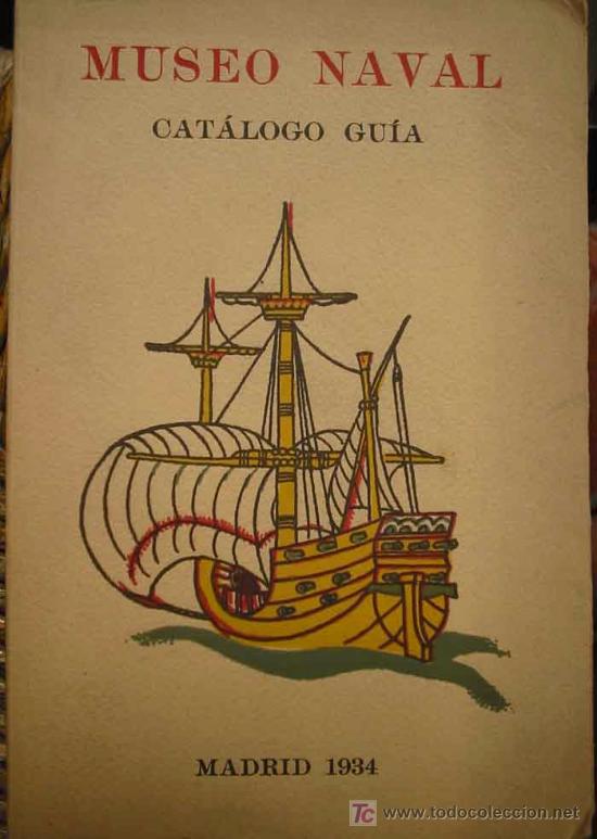 Libros antiguos: CAT&Aacute;LOGO GU&Iacute;A DEL MUSEO NAVAL DE MADRID. 1934 - Foto 1