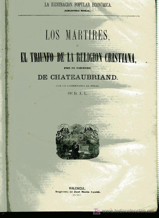 Livros antigos: CHATEAUBRIAND--LOS MARTIRES, EL TRIUNFO DE LA RELIGION CRISTIANA , 1869, y dos obras mas