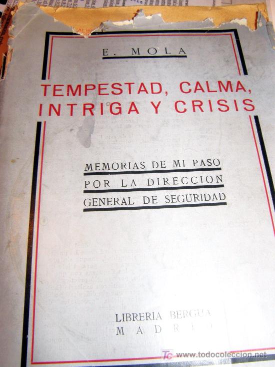 Libros antiguos: TEMPESTAD, CALMA, INTRIGA Y CRISIS ( EMILIO MOLA ) - Foto 1