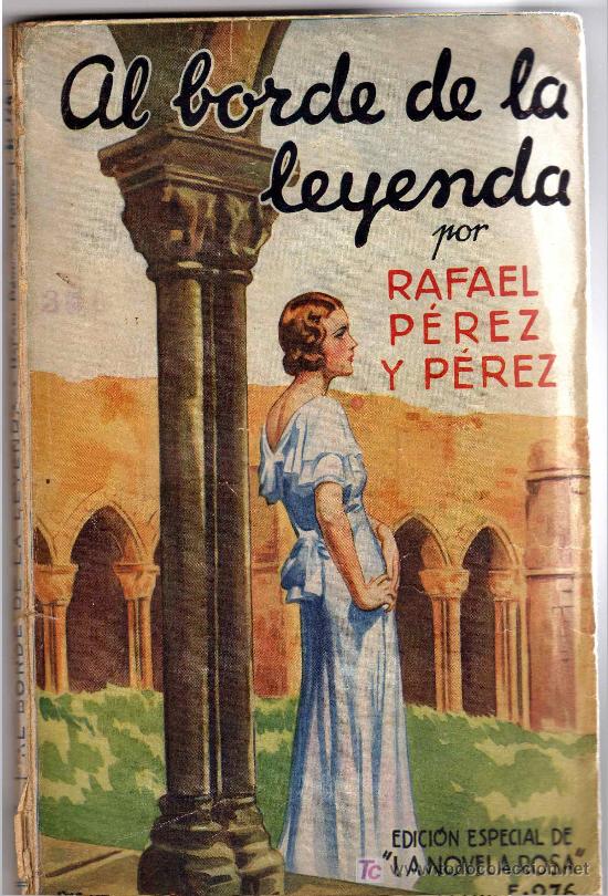 Libros antiguos: Rafael P&eacute;rez y P&eacute;rez: Al borde de la leyenda - Foto 1