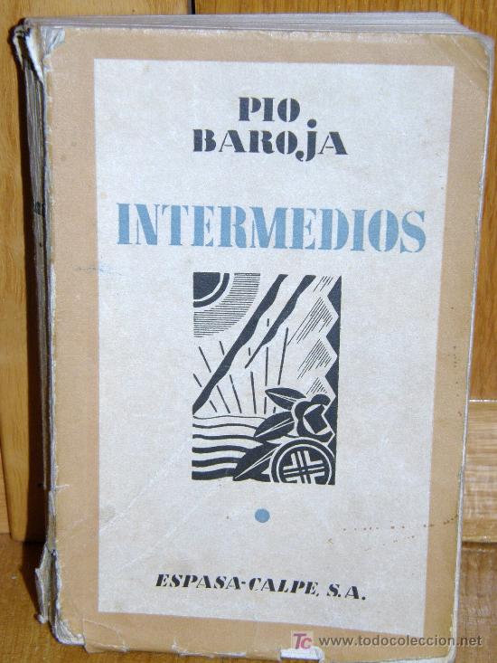 Libros antiguos: INTERMEDIOS. PIO BAROJA A&Ntilde;O 1931 - Foto 1
