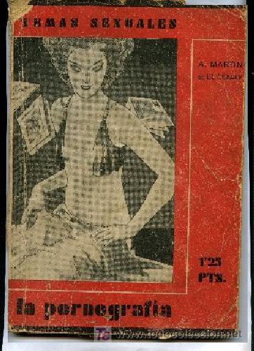 Libri antichi: MARTIN DE LUCENAY,,LA PORNOGRAFIA, 1933