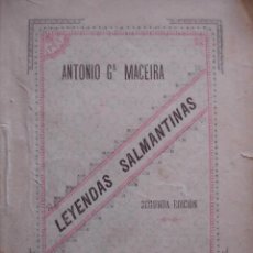 Libros antiguos: LEYENDAS SALMANTINAS,ANTONIO GARCIA MACEIRA,SALAMANCA. Lote 27228291