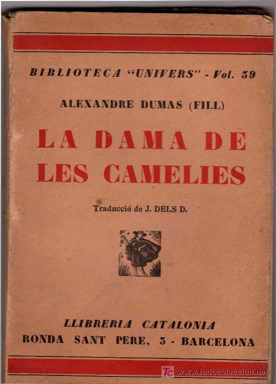 Libros antiguos: Alexandre Dumas (fill): La dama de les cam&egrave;lies - Foto 1
