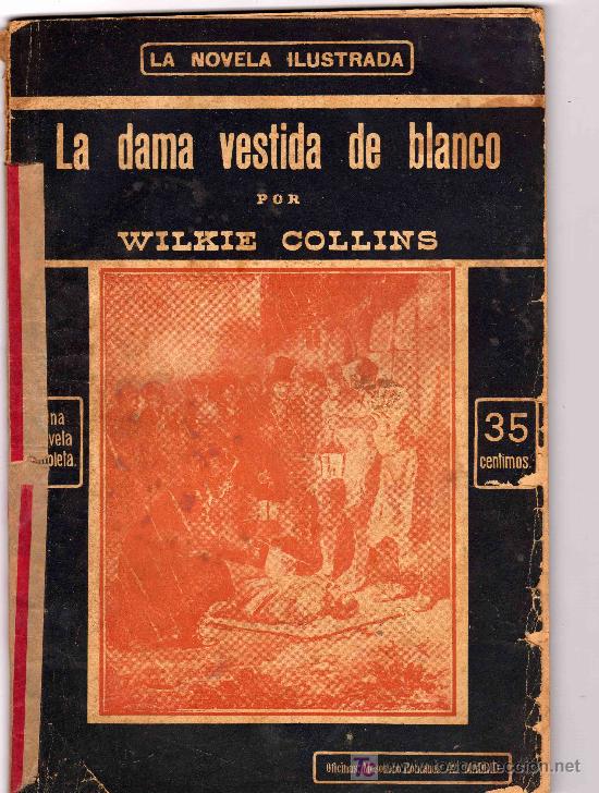 Libros antiguos: Wilkie Collins: La dama vestida de blanco - Foto 1