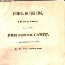 Libros antiguos: HISTORIA DE CIEN AÑOS (1759-1850). CÉSAR CANTÚ. HOLANDESA.. Lote 23156011