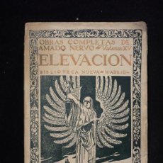 Libros antiguos: ELEVACION, AMADO NERVO, BILIOTECA NUEVA. VOL.XV. 1927 . 189 PAG. Lote 26011682