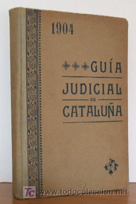 Libros antiguos: GUIA JUDICIAL DE CATALU&Ntilde;A - A&Ntilde;O 1904 - Foto 1