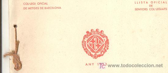Libri antichi: CO.LEGI OFICIAL DE METGES DE BARCELONA  1933