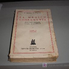 Libros antiguos: EL MÉDICO GOBERNANTE . POR LOS FUEROS DEL PUEBLO 1ª ED. (F. POLO Y FIAYO). Lote 25939510