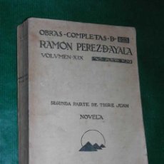 Libros antiguos: EL CURANDERO DE SU HONRA (SEGUNDA PARTE DE TIGRE JUAN), RAMON PEREZ DE AYALA 1926 1A.EDICION