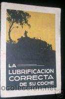 Livros antigos: LA LUBRICACION CORRECTA DE SU COCHE.A&Ntilde;OS 1920.L5517
