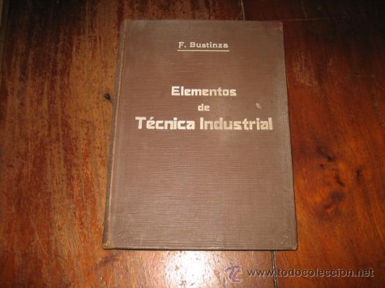 Libros antiguos: ELEMENTOS DE TECNICA INDUSTRIAL - Foto 1