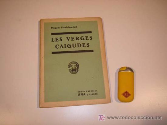 Libros antiguos: teatral Les Verges caigudes por Miguel Poal Aregall 1934 obra de tres actos