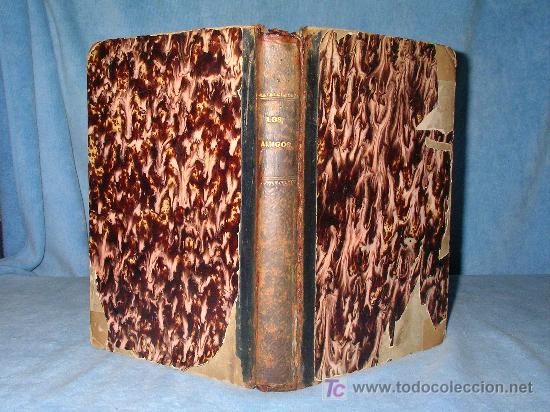 Libros antiguos: LOS AMIGOS - E.DE AMICIS - A&Ntilde;O 1889 - BELLAMENTE ILUSTRADO. - Foto 1