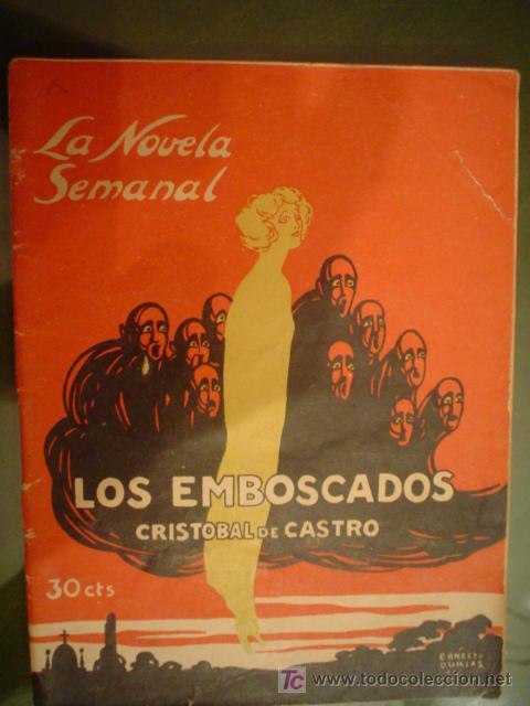 Libros antiguos: CRISTOBAL DE CASTRO: LOS EMBOSCADOS. LA NOVELA SEMANAL N&ordm; 180 - Foto 1