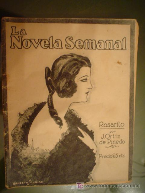 Libros antiguos: J. ORITZ DE PINEDO: ROSARITO. LA NOVELA SEMANAL N&ordm; 70