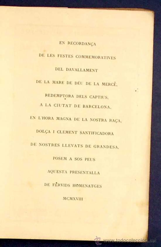 Libros antiguos: FESTES CENTENARIES DEL DEVALLAMENT DE LA MARE DE DEU DE LA MERC&Egrave;. EDITORIAL CATALANA, MCMXVIII. - Foto 3