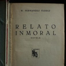 Libros antiguos: RELATO INMORTAL.EL SECRETO DE BARBA AZUL W.FERNANDEZ FLOREZ. 1930. 590 PAG.. Lote 24379626