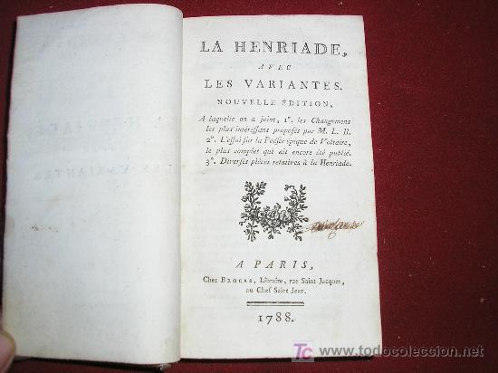 Libros antiguos: 1788 LA HENRIADA CON LAS VARIANTES. VOLTAIRE. Chez BROCAS. EN FRANCES - Foto 4