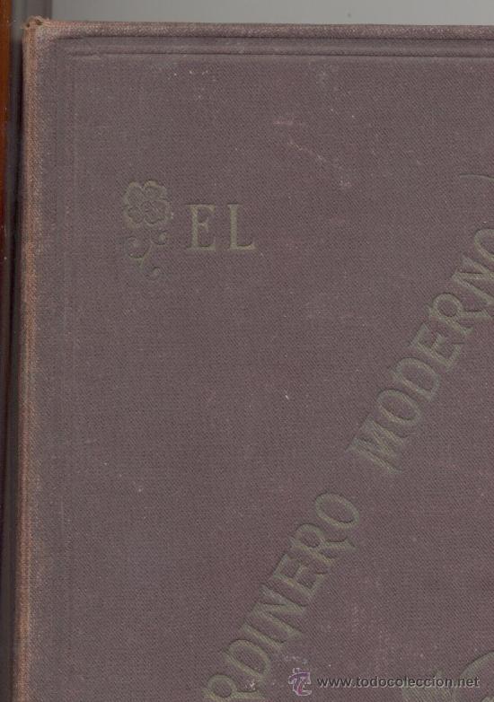 Libros antiguos: EL JARDINERO MODERNO 1900 - Foto 1