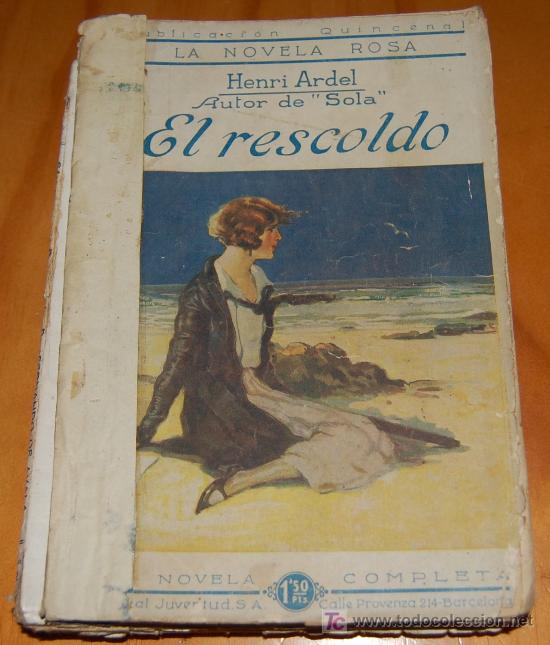 Libros antiguos: LA NOVELA ROSA. EL RESCOLDO. HENRI ARDEL - Foto 1