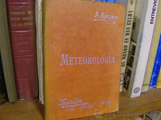 Libros antiguos: METEOROLOGIA  - A. ARCIMIS - COLECCION MANUALES SOLER APROX 1925 - - Foto 1
