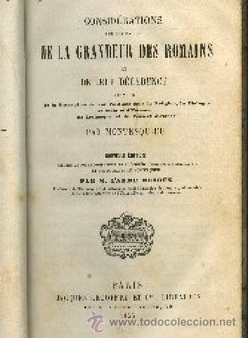 Libri antichi: CONSIDERATIONS SUR LES CAUSES DE LA GRANDEUR DES ROMAINS ET DE LEUR DECADENCE 1855 . . .oferta