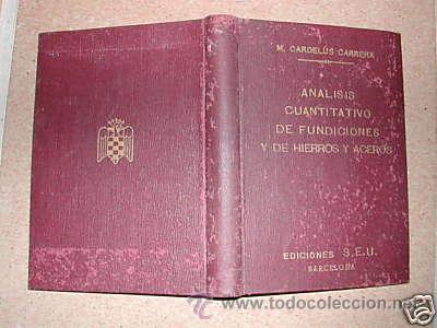 Livros antigos: ANALISIS CUANTITATIVO DE FUNDICIONES, HIERROS Y.. L6456