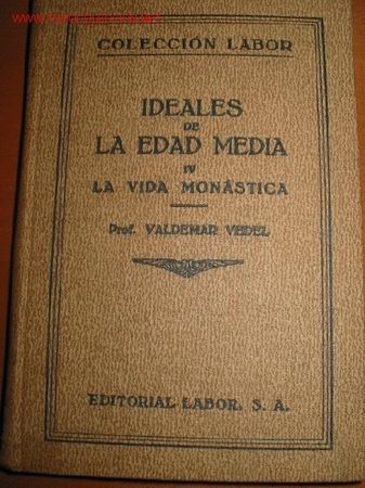 Libros antiguos: LA VIDA MONASTICA. Valdemar Vedel. 1.931 - Foto 1