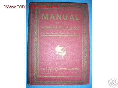 Libros antiguos: MANUAL DE LA INDUSTRIA DE LA GOMA...1936 - Foto 1