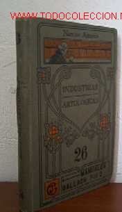 Libros antiguos: INDUSTRIAS ARTOLOGICAS - Foto 1