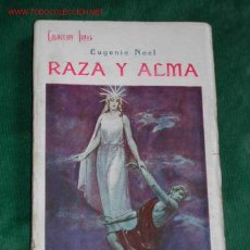 Libros antiguos: RAZA Y ALMA DE EUGENIO NOEL - 1A.EDICION