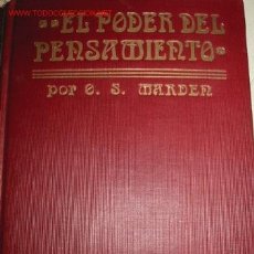 Libros antiguos: MENTALISMO: EL PODER DEL PENSAMIENTO. O.S. MARDEN. 1.915