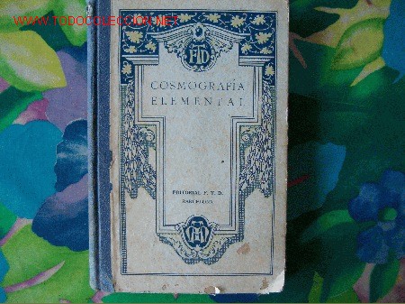 Libros antiguos: Cosmograf&iacute;a Elemental. Editorial FTD. Barcelona 1923. - Foto 1