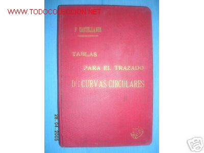 Libros antiguos: TABLAS PARA EL TRAZADO DE CURVAS CIRCULARES. A&Ntilde;O 1926 - Foto 1