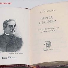 Libros antiguos: JUAN VALERA PEPITA JIMENEZ - COL. CRISOLÍN; 014. RETRATO DEL AUTOR. CINTA PUNTO DE LECTURA. PIEL. 6X. Lote 27017675