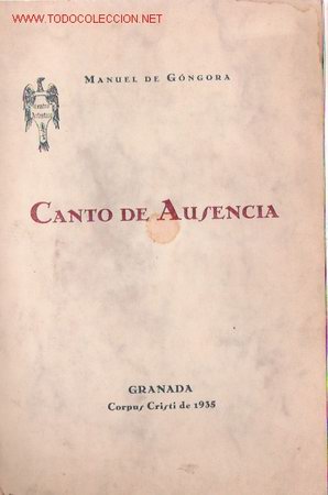 Libros antiguos: Canto de ausencia / Manuel de G&oacute;ngora - Foto 1
