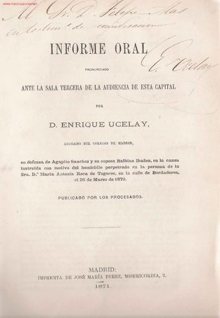 Libros antiguos: Informe ...[de]  D. Enrique Ucelay, en defensa de Agapito S&aacute;nchez  - 1871 - Foto 1