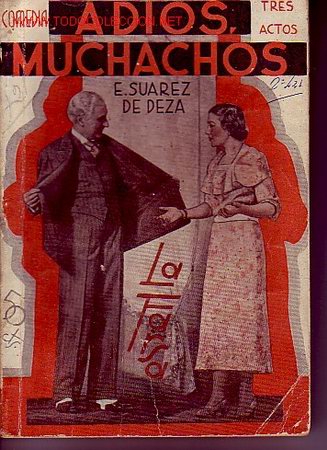 Libros antiguos: ADIOS MUCHACHOS  COMEDIA TRES ACTOS e suarez de deza - Foto 1