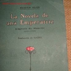 Libros antiguos: OBRA SOBRE LA FAMOSA EMPERATRIZ EUGENIA DE MONTIJO. 1.922
