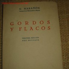 Libros antiguos: GORDOS Y FLACOS. OBRA DE GREGORIO MARAÑON. 1.936
