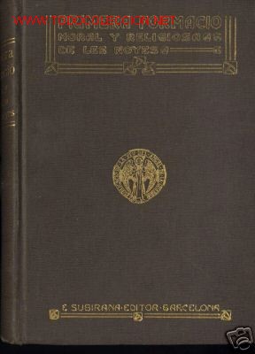 Old books: PRIMERA FORMACIO MORAL Y RELIGIOSA DE LES NOYES.1910
